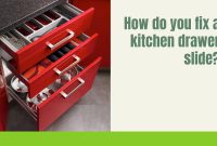 How do you fix a kitchen drawer slide